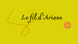 Le FIL d’ARIANE